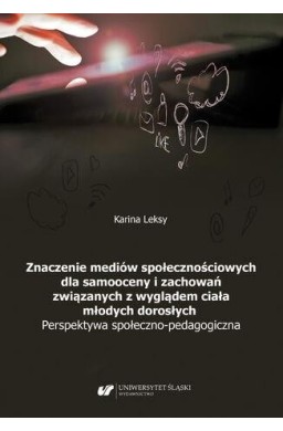 Znaczenie mediów społecznościowych dla samooceny..