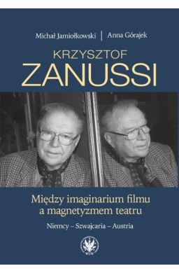 Krzysztof Zanussi. Między imaginarium filmu...