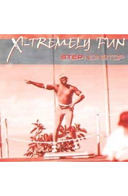 X-Tremely Fun - Step Nonstop CD