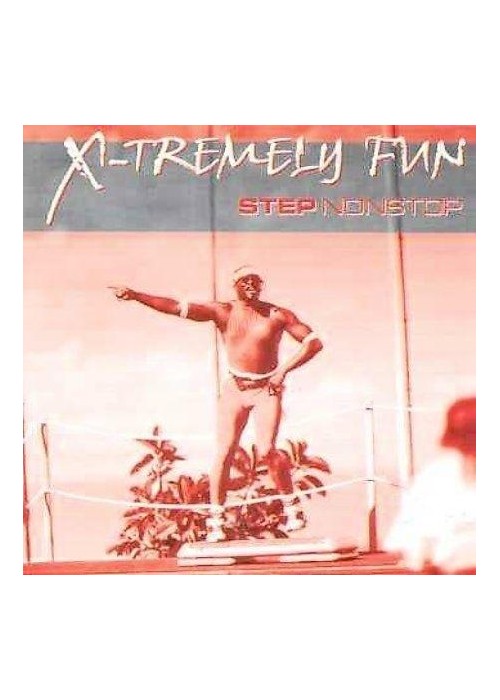 X-Tremely Fun - Step Nonstop CD