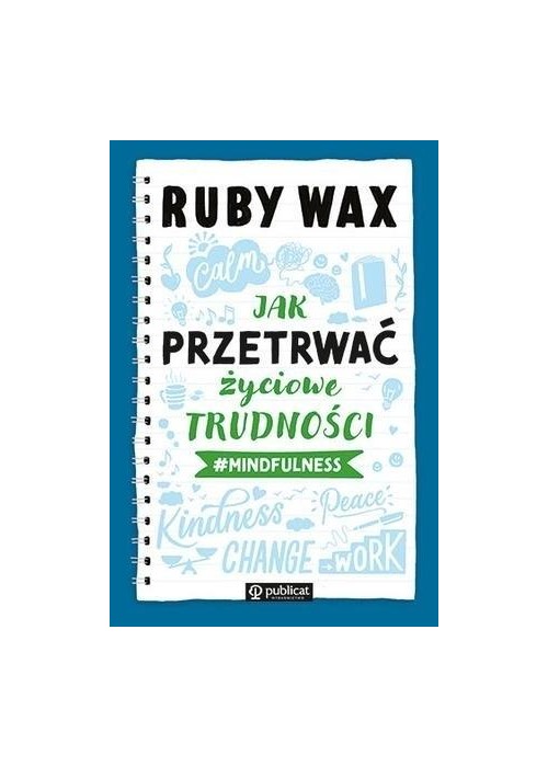 Jak przetrwać życiowe trudności  mindfulness