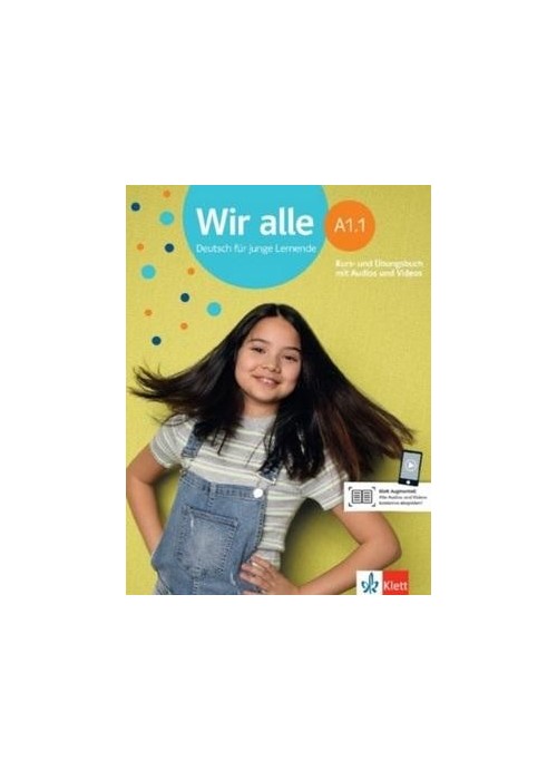 Wir alle A1.1. Kurs- und Ubungsbuch