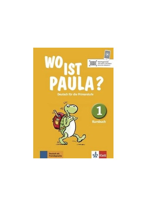 Wo ist Paula? 1 Kursbuch