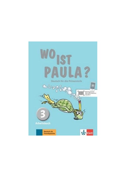 Wo ist Paula? 3 Arbeitsbuch + CD