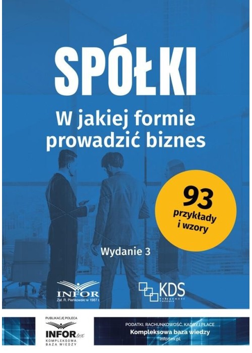 Spółki. W jakiej formie prowadzić biznes w.3