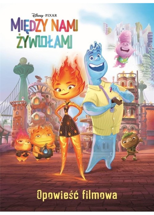 Disney Pixar. Między nami żywiołami