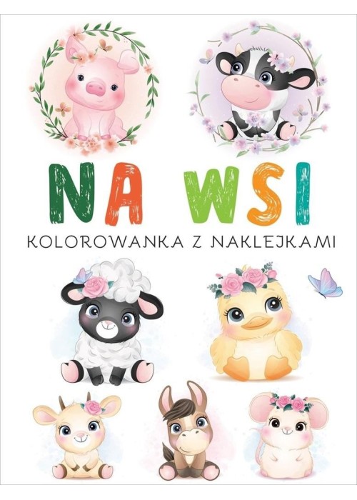 Kolorowanka z naklejkami. Na wsi