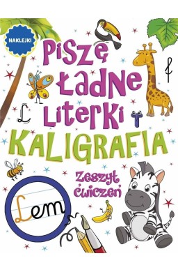 Piszę ładne literki. Kaligrafia