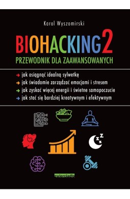 Biohacking 2. Przewodnik dla zaawansowanych