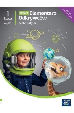 Elementarz odkrywców 1 Matematyka Podr. cz.1