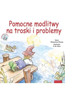 Pomocne modlitwy na troski i problemy