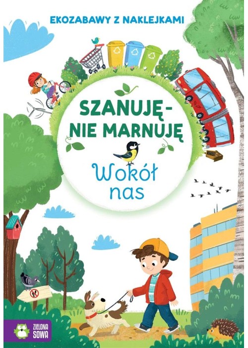 Szanuję, nie marnuję. Wokół nas