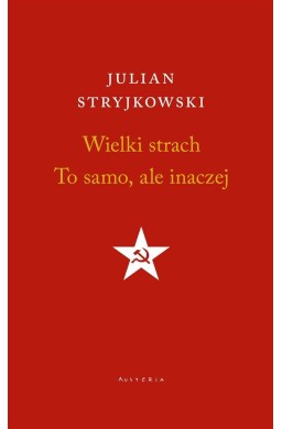 Wielki strach. To samo, ale inaczej