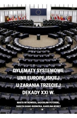 Dylematy systemowe Unii Europejskiej u zarania...