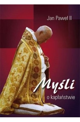 Myśli o kapłaństwie