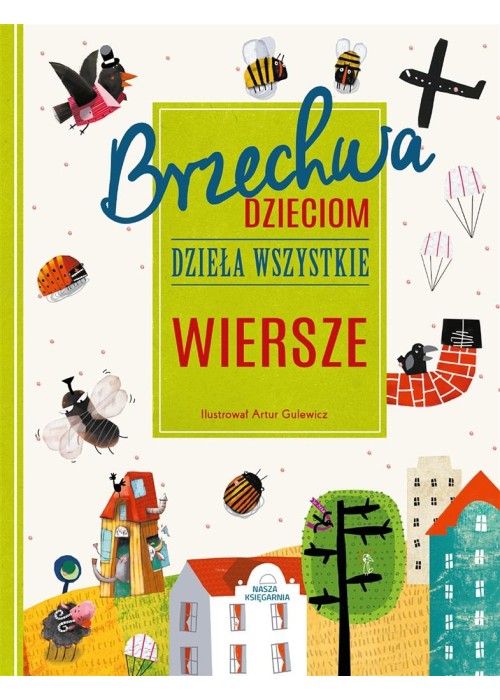 Brzechwa dzieciom. Dzieła wszystkie. Wiersze