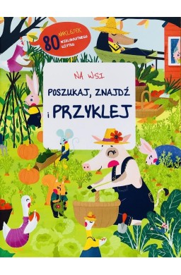 Poszukaj, znajdź, przyklej - na wsi