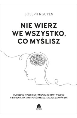 Nie wierz we wszystko, co myślisz