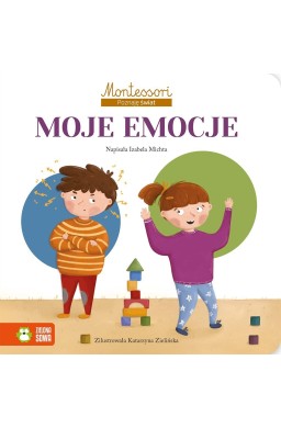 Montessori. Poznaję świat. Moje emocje