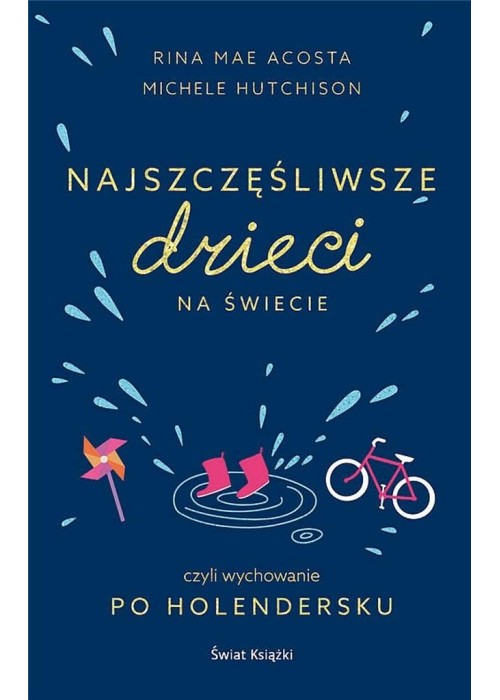 Najszczęśliwsze dzieci na świecie