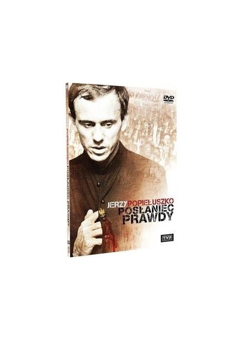 Jerzy Popiełuszko. Posłaniec prawdy. DVD