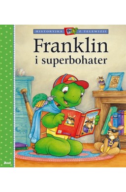Historyjka z telewizji. Franklin i superbohater