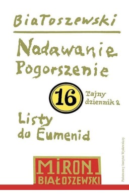 Utwory zebrane T.16 Nadawanie. Pogorszenie