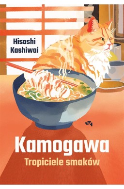 Kamogawa. Tropiciele smaków.