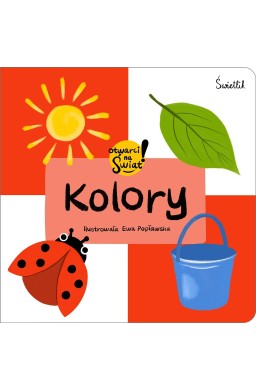 Kolory. Otwarci na świat!