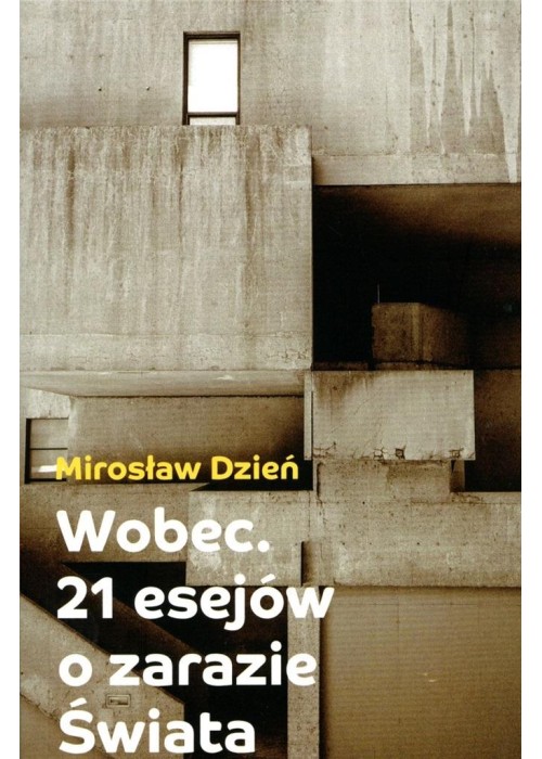 Wobce. 21 esejów o zarazie Świata