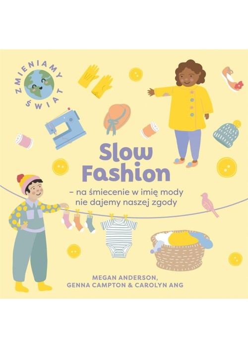 Slow Fashion - na śmiecenie w imię mody nie...