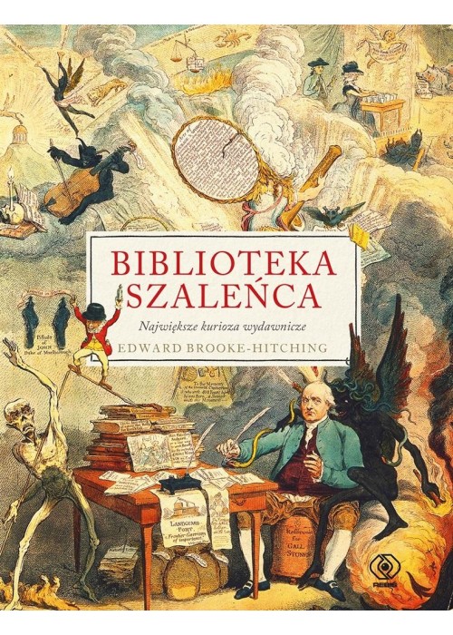 Biblioteka szaleńca. Największe kurioza wydawnicze