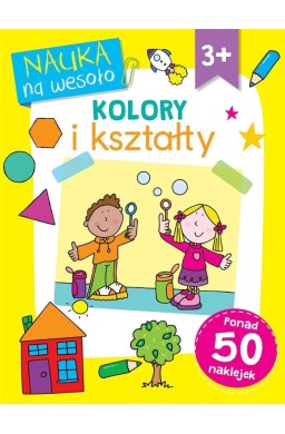 Nauka na wesoło. Kolory i kształty