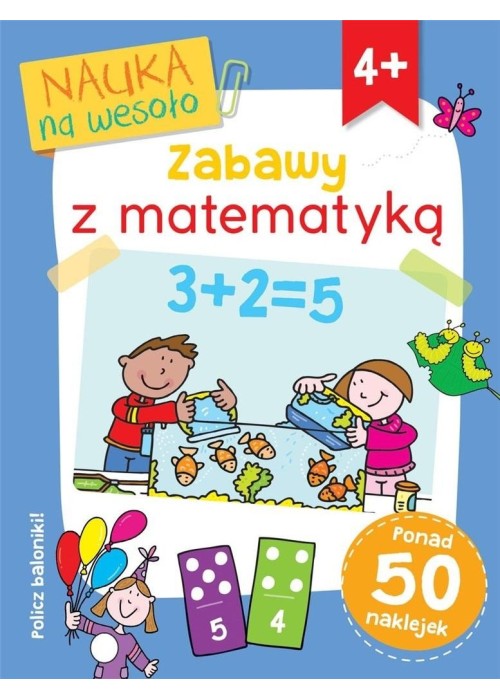 Nauka na wesoło. Zabawy z matematyką