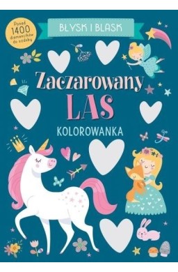 Błysk i blask. Zaczarowany las. Kolorowanka