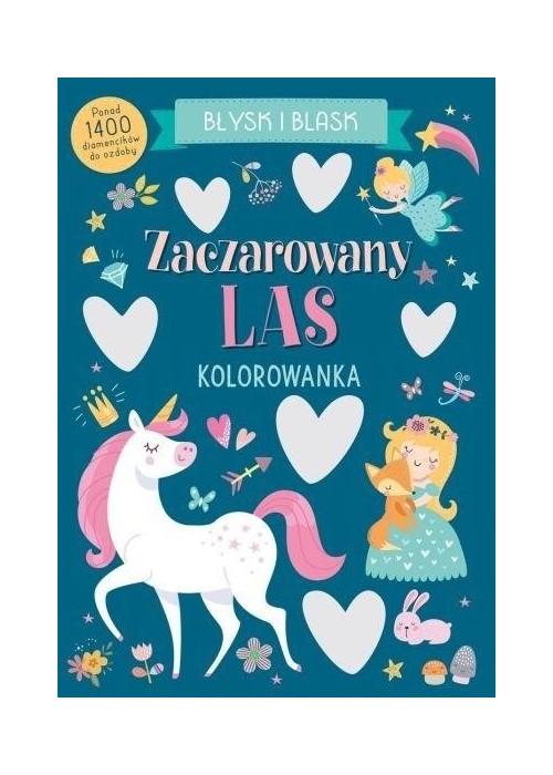Błysk i blask. Zaczarowany las. Kolorowanka
