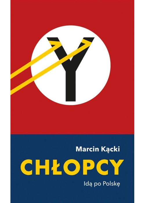 Chłopcy. Idą po Polskę