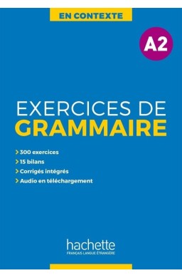 En Contexte. Exercices de grammaire A2 + klucz