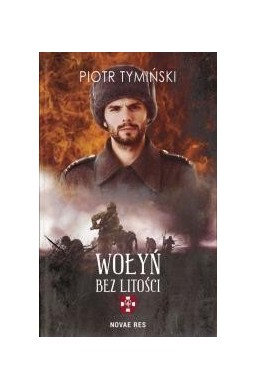 Wołyń. Bez litości