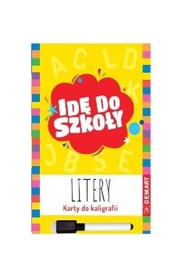 Idę do szkoły. Litery. Karty do kaligrafii