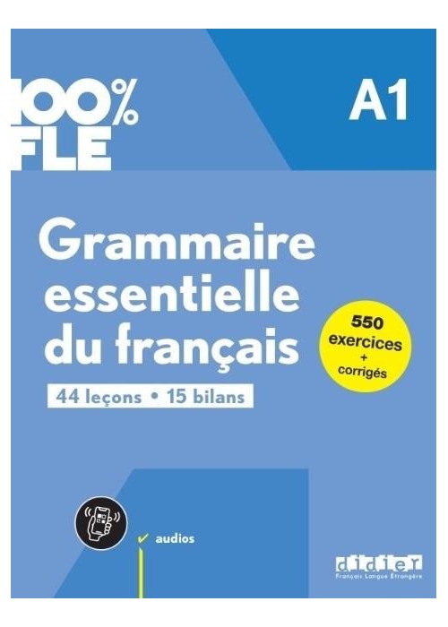 100% FLE Grammaire essentielle.. A1 + online