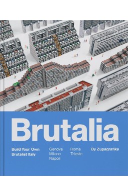 Brutalia: Build Your Own Brutalist Italy