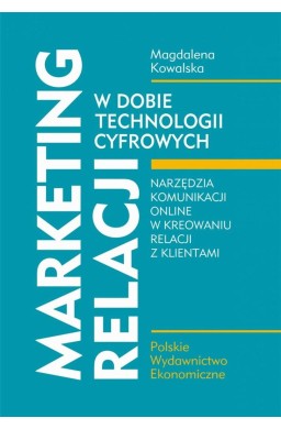 Marketing relacji w dobie technologii cyfrowych