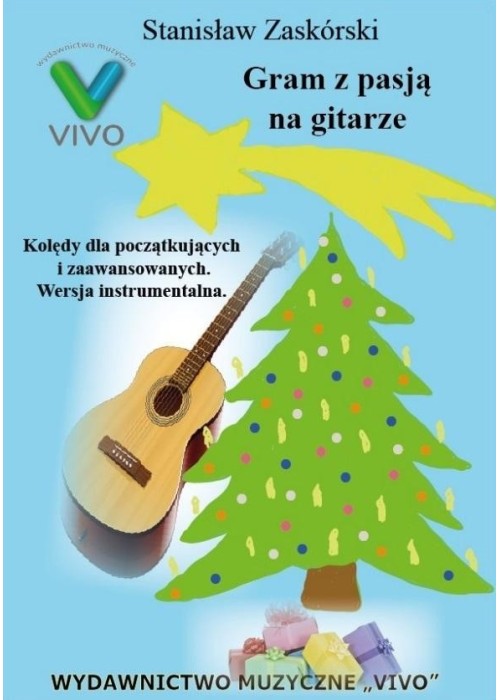 Gram z pasją na gitarze. Kolędy dla początkujących