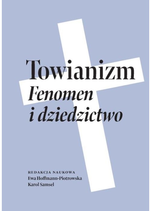 Towianizm. Fenomen i dziedzictwo