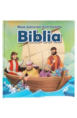 Moja pierwsza ilustrowana Biblia