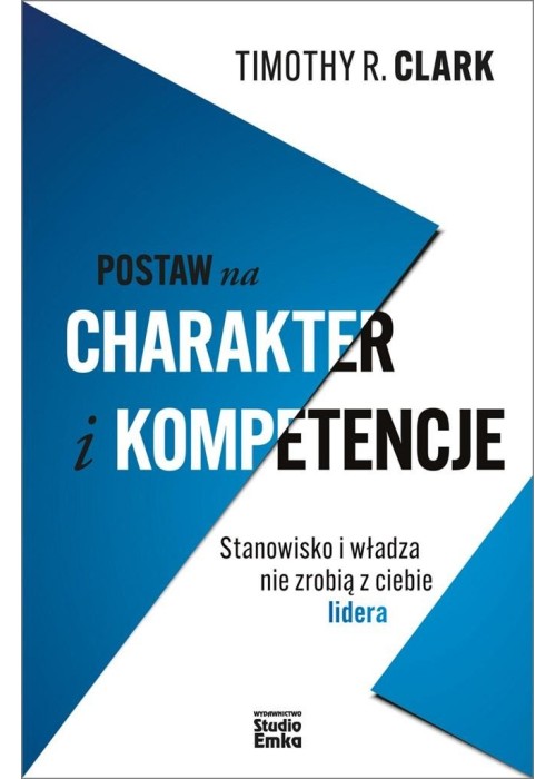 Postaw na charakter i kompetencje