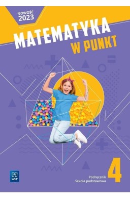 Matematyka SP 4 Matematyka w punkt podręcznik