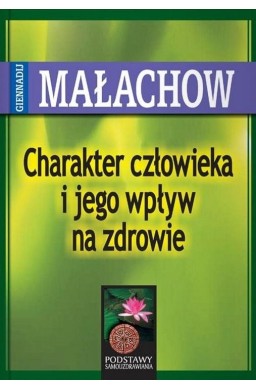 Charakter Człowieka I Jego Wpływ Na Zdrowie w.2023