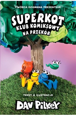 Superkot. Klub komiksowy T.3 Na przekór